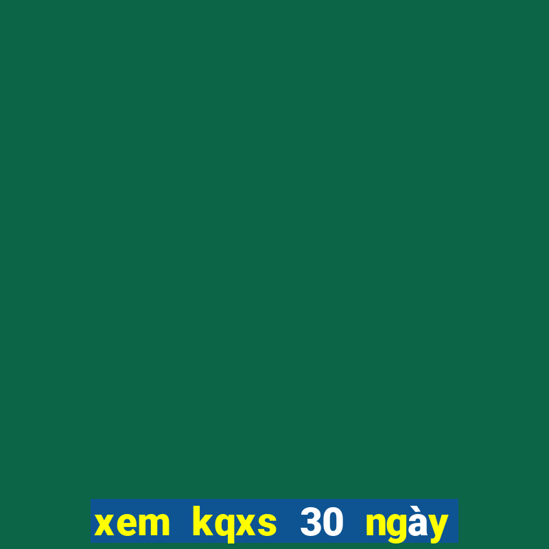 xem kqxs 30 ngày gần đây