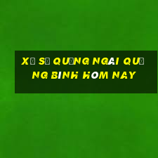 xổ số quảng ngãi quảng bình hôm nay