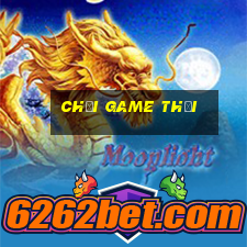 chơi game thời