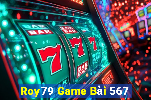 Roy79 Game Bài 567