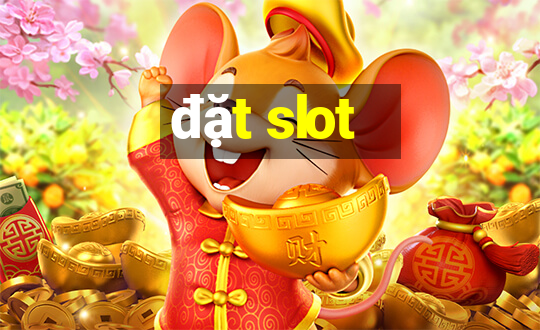 đặt slot