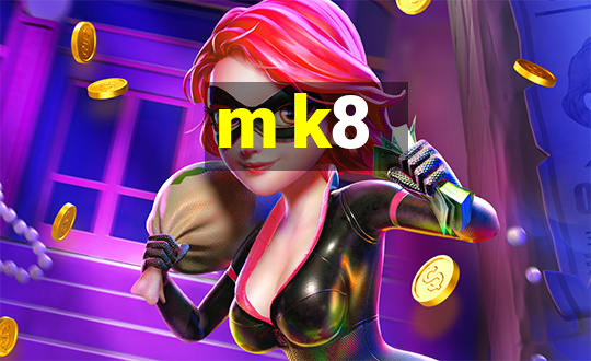 m k8