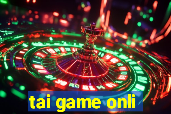 tai game onli