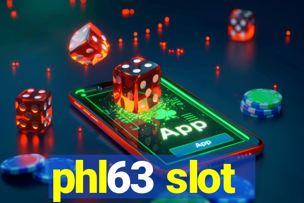 phl63 slot