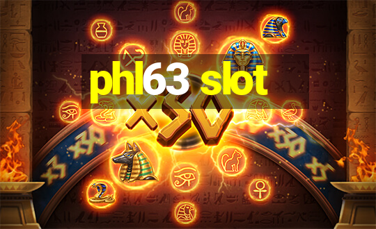 phl63 slot