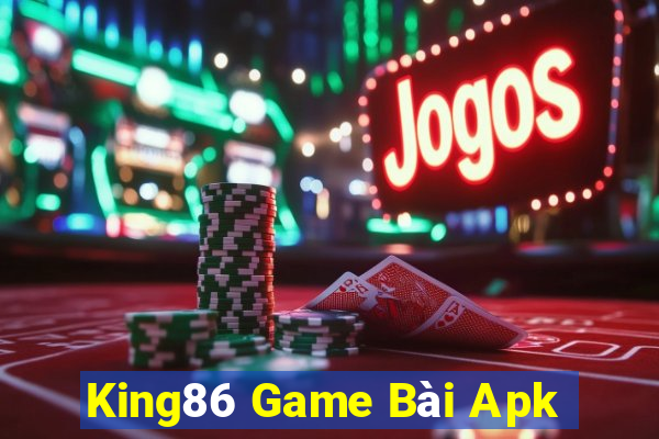 King86 Game Bài Apk