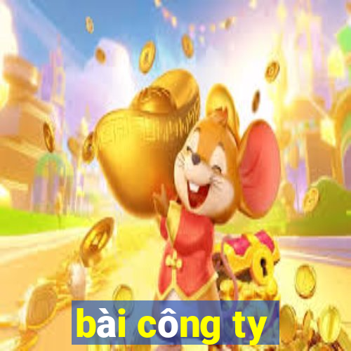 bai cong ty