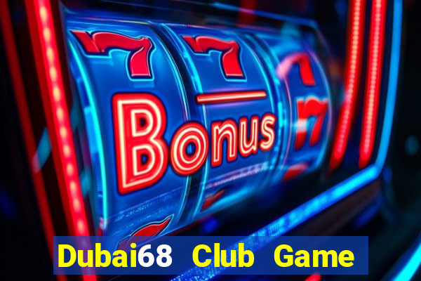 Dubai68 Club Game Bài King