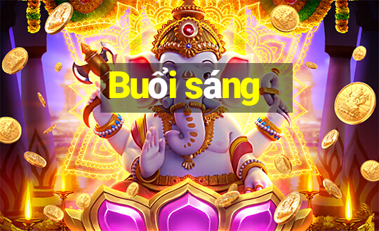 Buổi sáng