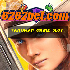 taruhan game slot