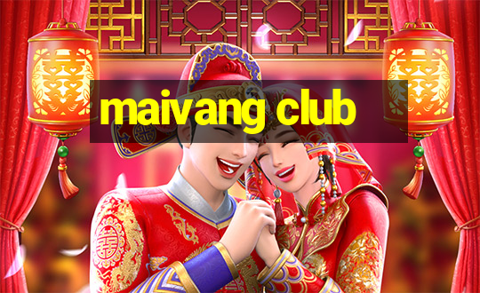 maivang club