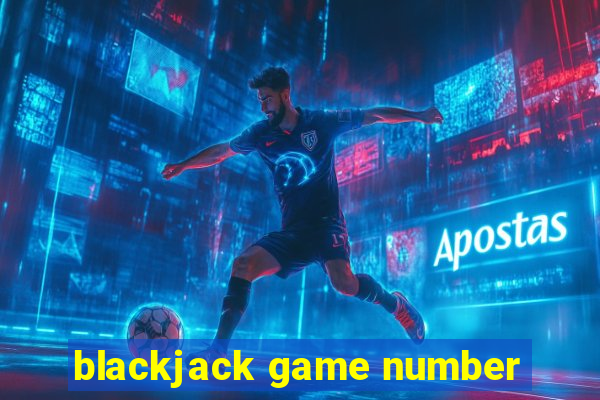 blackjack game number