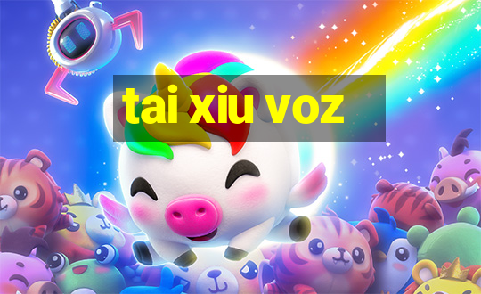 tai xiu voz