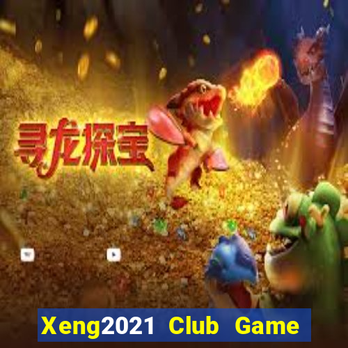 Xeng2021 Club Game Bài Slot