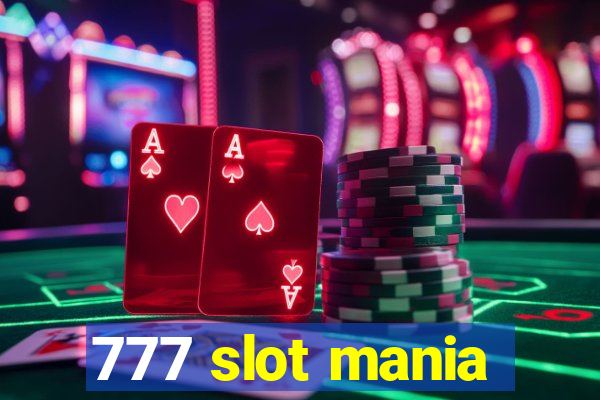 777 slot mania