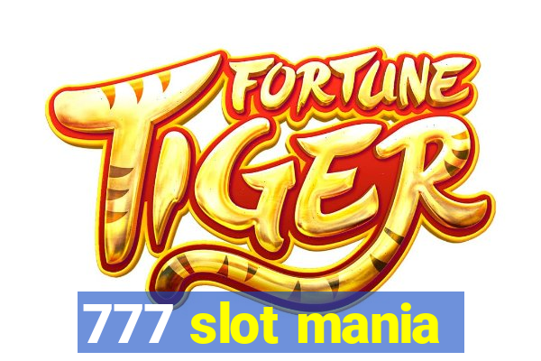 777 slot mania