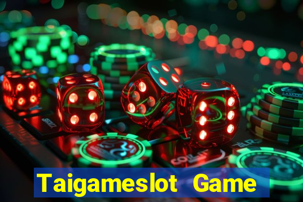 Taigameslot Game Bài Giải Trí