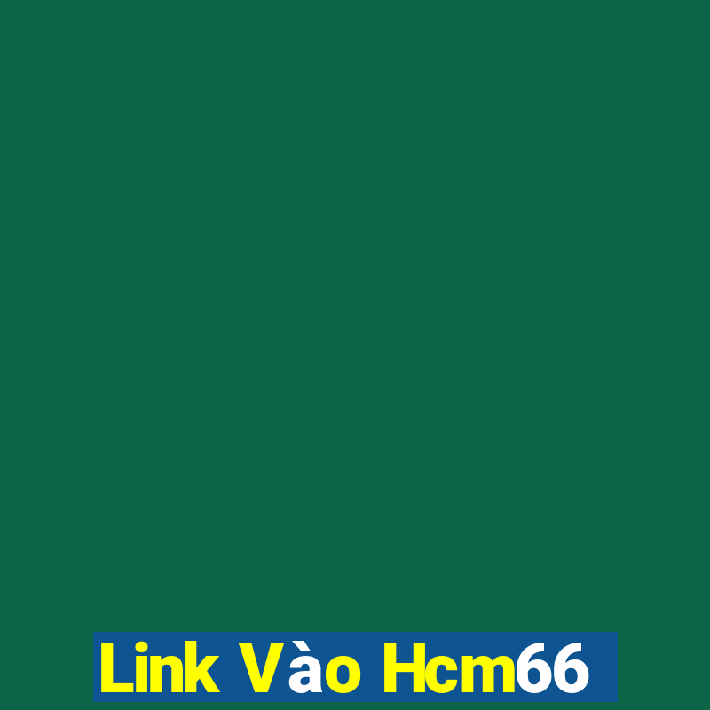 Link Vào Hcm66