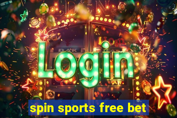 spin sports free bet