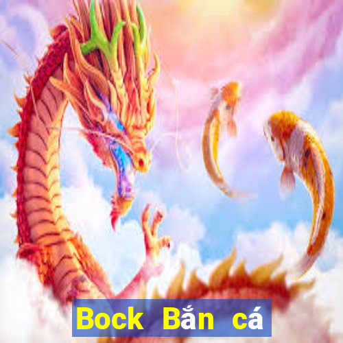 Bock Bắn cá Friends Đổi Mã