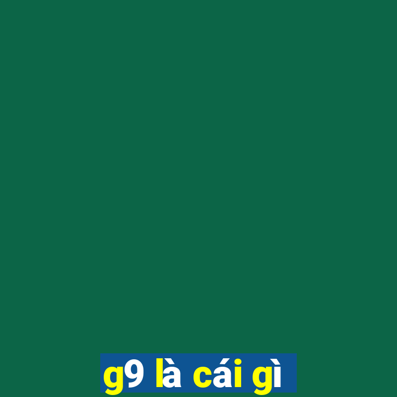 g9 là cái gì