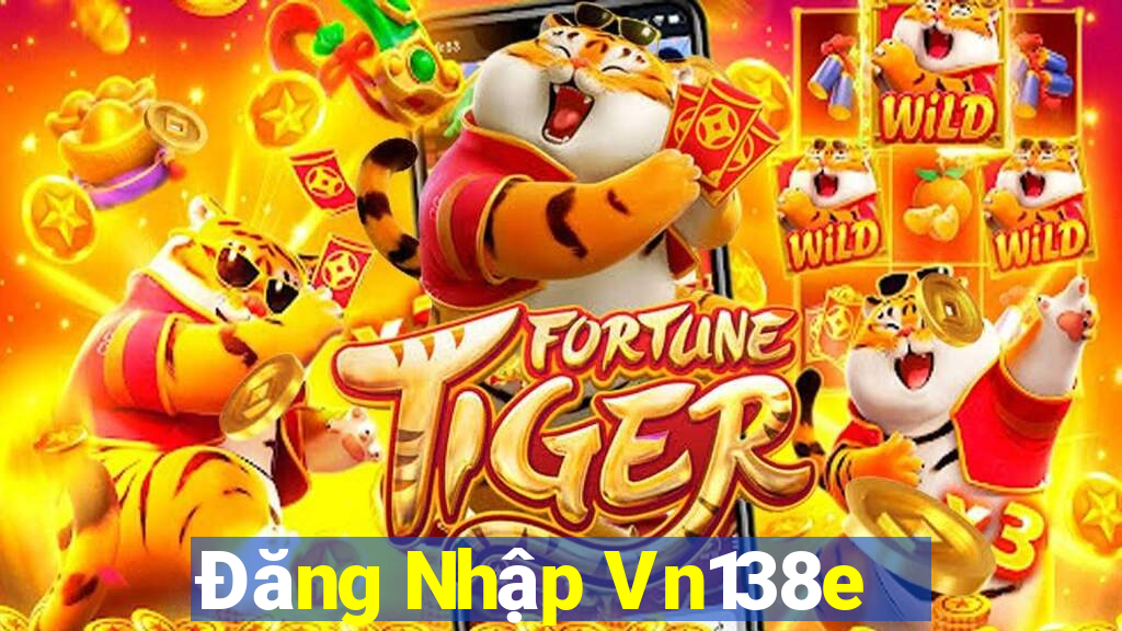 Đăng Nhập Vn138e