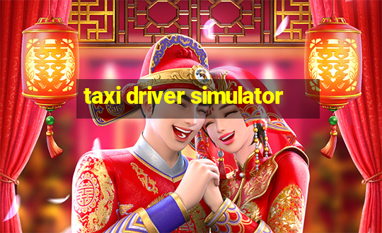 taxi driver simulator