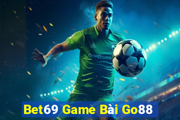 Bet69 Game Bài Go88