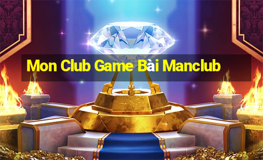 Mon Club Game Bài Manclub