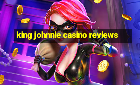 king johnnie casino reviews