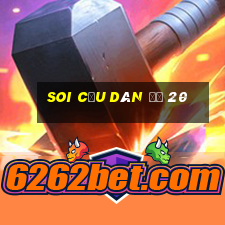 soi cầu dàn đề 20