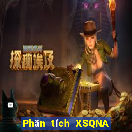 Phân tích XSQNA ngày mai