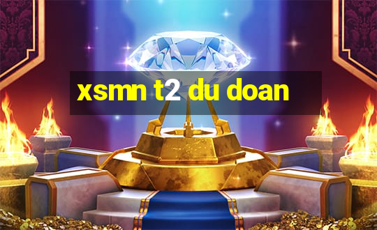 xsmn t2 du doan