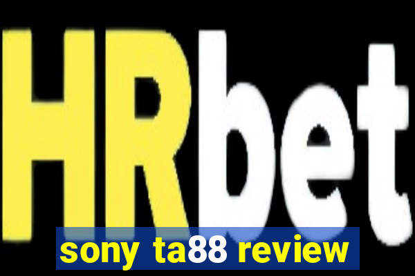 sony ta88 review