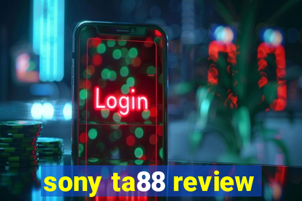 sony ta88 review