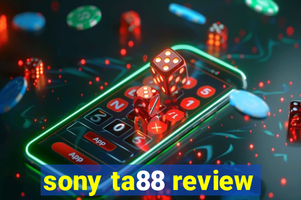 sony ta88 review