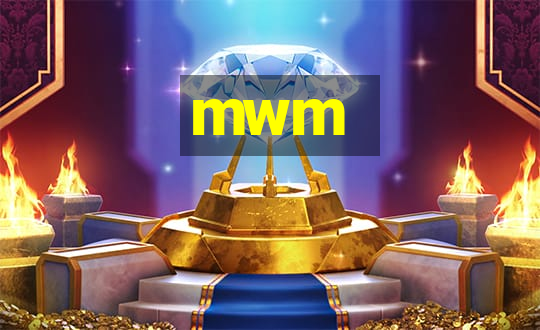 mwm