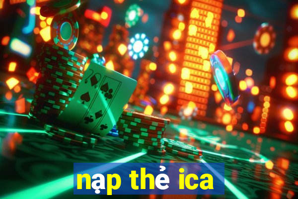 nạp thẻ ica