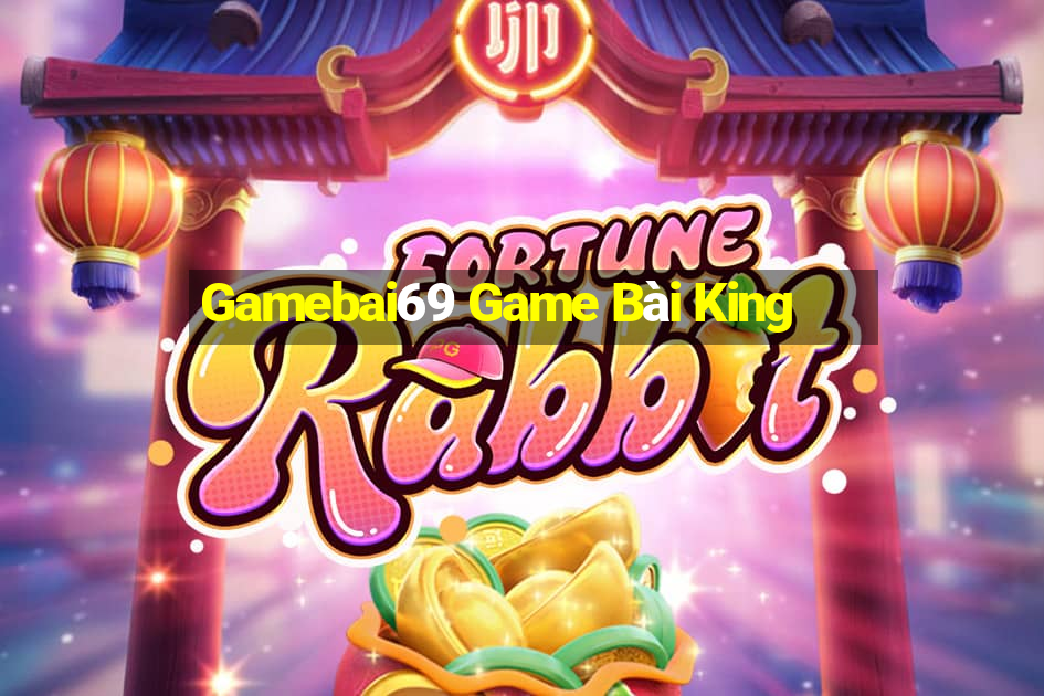 Gamebai69 Game Bài King