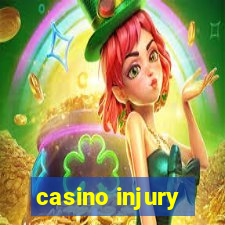 casino injury