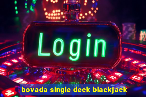 bovada single deck blackjack