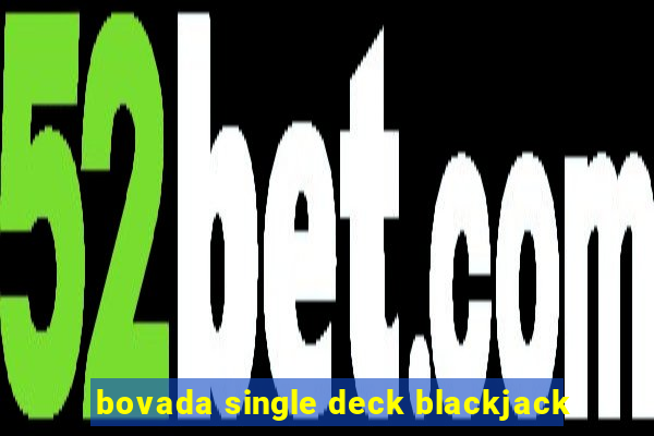 bovada single deck blackjack