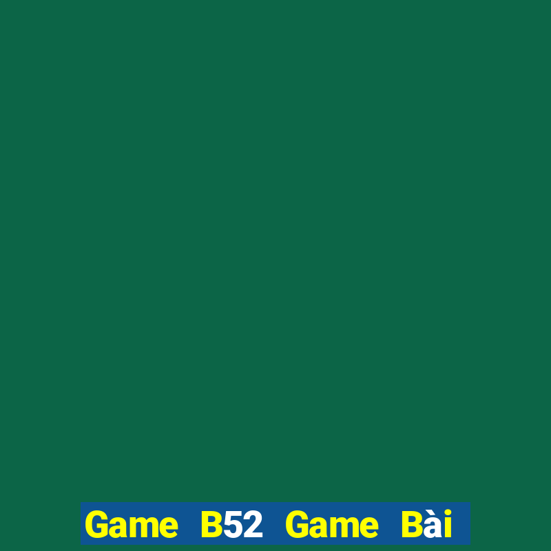 Game B52 Game Bài Su500 Iphone