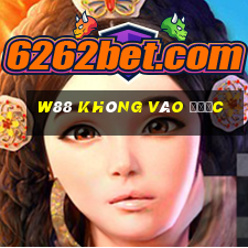 w88 không vào được