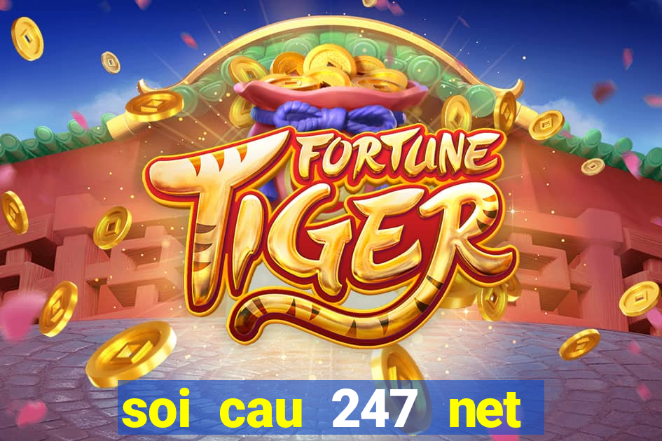 soi cau 247 net frame 3 days free