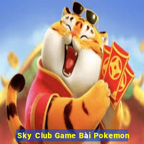 Sky Club Game Bài Pokemon