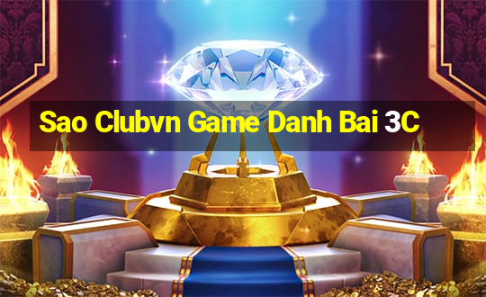 Sao Clubvn Game Danh Bai 3C