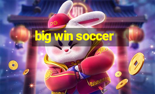 big win soccer