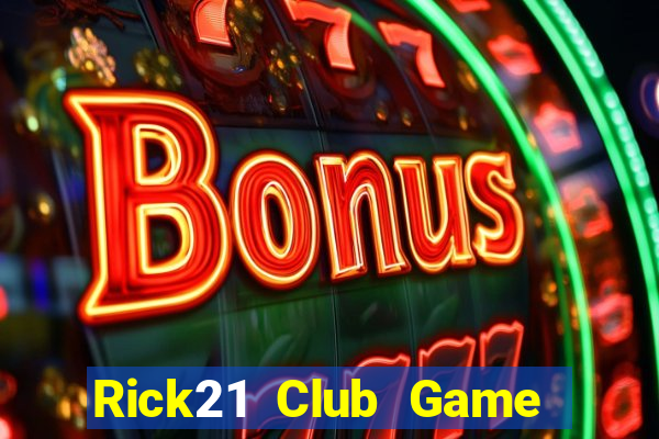 Rick21 Club Game Bài Vic