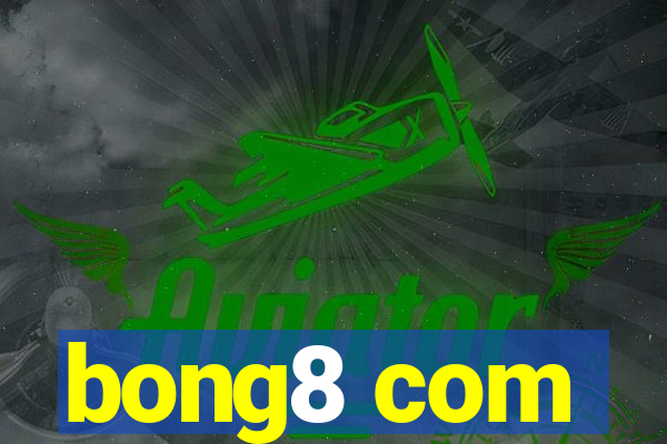 bong8 com